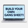 Custom DTF Gang Sheet – Build Your Own for Multiple Designs 