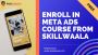  Learn Meta Ads Course with Certification