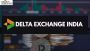 Delta Exchange India Delta Exchange India
