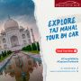 Taj Mahal Tour by Car