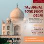 Plan Your Perfect Same Day Agra Tour by Car with Taj Mahal
