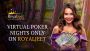 Virtual Poker Nights Only on Royaljeet