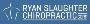 Ryan Slaughter Chiropractic Corp