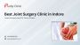 Best Joint Surgery Clinic in Indore – Dr. Sachin Chhabra
