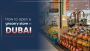 How to open a grocery store in Dubai?