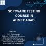 Software Testing Training in Ahmedabad: Learn & Practice