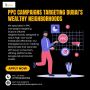  Maximize Your Reach with PPC Campaigns Targeting Dubai’s We
