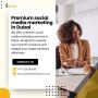 Premium Social Media Marketing in Dubai! Premium Social Media Marketing in Dubai!