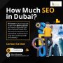 💼 How Much Does SEO Cost in Dubai? 💼 💼 How Much Does SEO Cost in Dubai? 💼