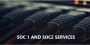 SOC 1 and SOC 2 Reporting | GISPL
