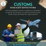 Reliable Customs House Agent Services in India – Samruddhii 