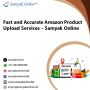 Fast and Accurate Amazon Product Upload Services – Samyak On