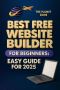 Best Free Website Builder for Beginners: Easy Guide for 2025