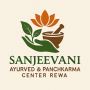 Best Ayurvedic Clinic in Rewa – Sanjeevani Ayurved & Panchka