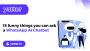 15 funny things you can ask a WhatsApp AI Chatbot 15 funny things you can ask a WhatsApp AI Chatbot