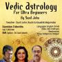 Vedic Astrology for Ultra Beginners by Sunil John