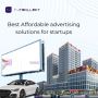 Best Affordable advertising solutions for startups