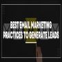 Best Email Marketing Practices To Generate Leads