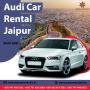 Premium Audi Car Rental in Jaipur – Audi A4, A6, Q7 & Conver