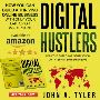 Digital Hustlers - a book by John A. Tyler