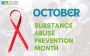 October is Substance Use Prevention Month