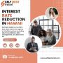 Interest Rate Reduction in Hawaii
