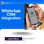 Boost Sales with WhatsApp CRM Integration – USA Businesses