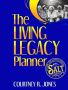 The Living Legacy Planner – Senior And Living Today
