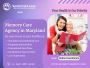 Best Memory Care Agency in Maryland