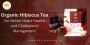 Organic Hibiscus Tea for Better Heart Health and Cholesterol
