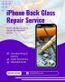 iPhone Back Glass Replacement - Fast Affordable Reliable Sha