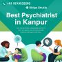 Best Psychiatrist in Kanpur