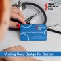 Professional Visiting Card Design for Doctors to Build Trust
