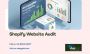 Comprehensive Shopify Website Audit Services by Shop Gait