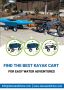 Find the Best Kayak Cart for Easy Water Adventures Find the Best Kayak Cart for Easy Water Adventures