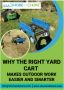 Why the Right Yard Cart Makes Outdoor Work Easier and Smarte