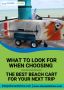   What to Look for When Choosing the Best Beach Cart for You