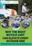 Why the Right Bicycle Cart Can Elevate Every Outdoor Ride