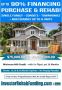 FIX & FLIP - 90% FINANCING OF PURCHASE & REHAB COST COMBINED