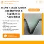 SS 304 V Shape Anchor – Manufacturer & Supplier in Ahmedabad