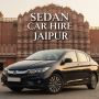 Sedan Car Hire Jaipur