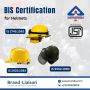 Get BIS Certification for Helmets – Expert Consultant Suppor