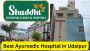 Best Ayurvedic Hospital in Udaipur – Shuddhi HiiMS