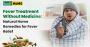 Fever Treatment Without Medicine | Natural Home Remedies for