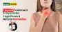 Thyroid Treatment in Ayurveda: Yoga Poses & Natural Remedies