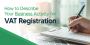 Business Activity Description For VAT Registration