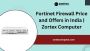 Fortinet Firewall Price and Offers in India Zortex Computer