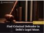 Criminal Law firm in Delhi | Expert Legal Representation