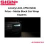 Luxury Look, Affordable Price – Matte Black Car Wrap Experts