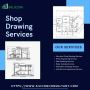 Error Free and Affordable Shop Drawing Services Provider 